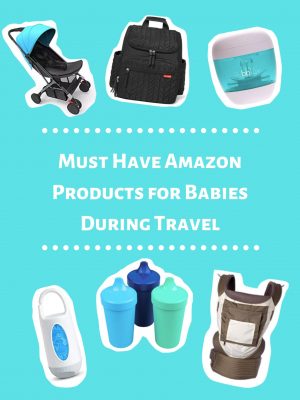 Must Have Amazon Products for Babies During Travel 4